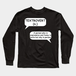 Textrovert - Typography Design Long Sleeve T-Shirt